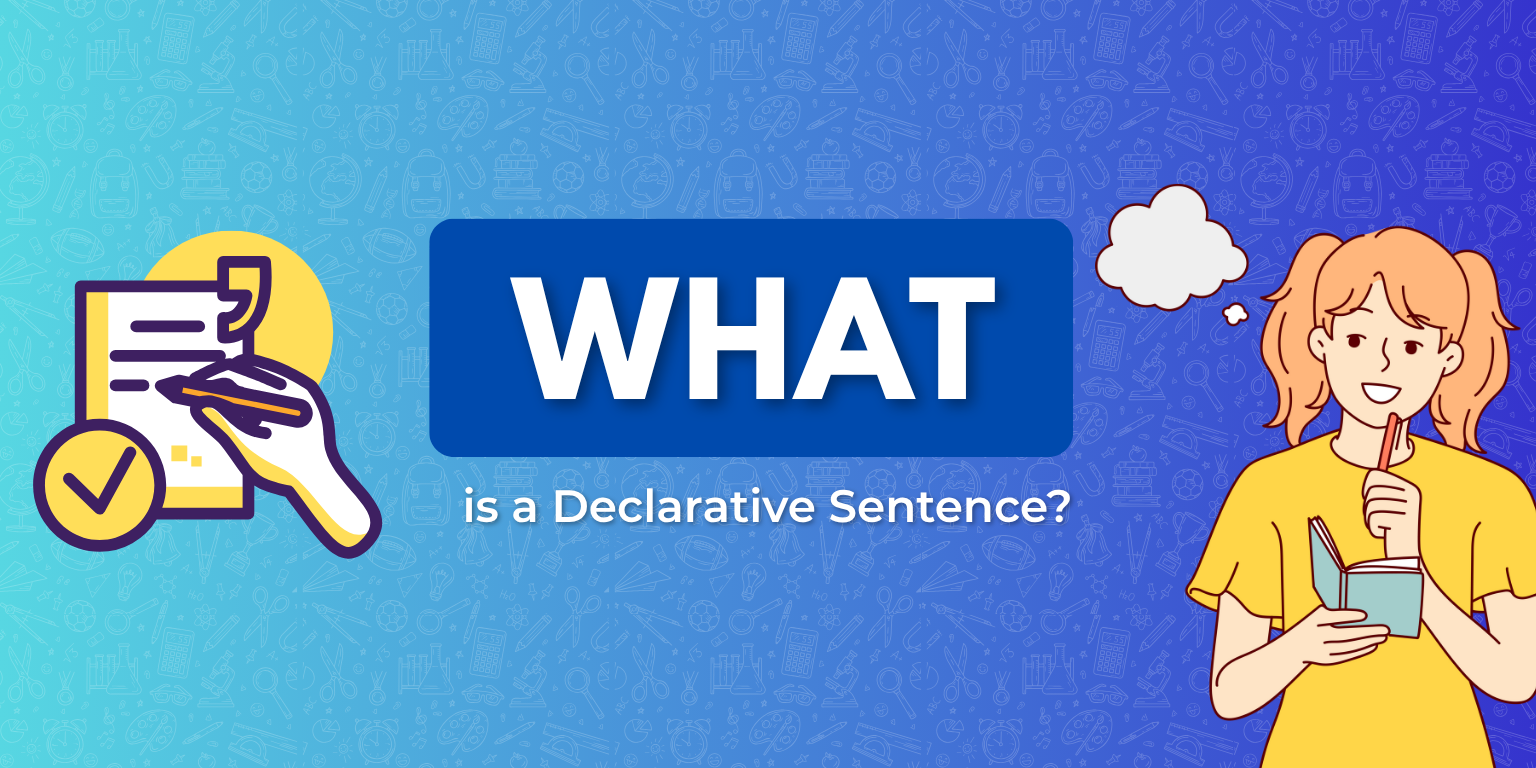 A colorful graphic featuring a checklist and a person reading, with bold text posing the question about declarative sentences.